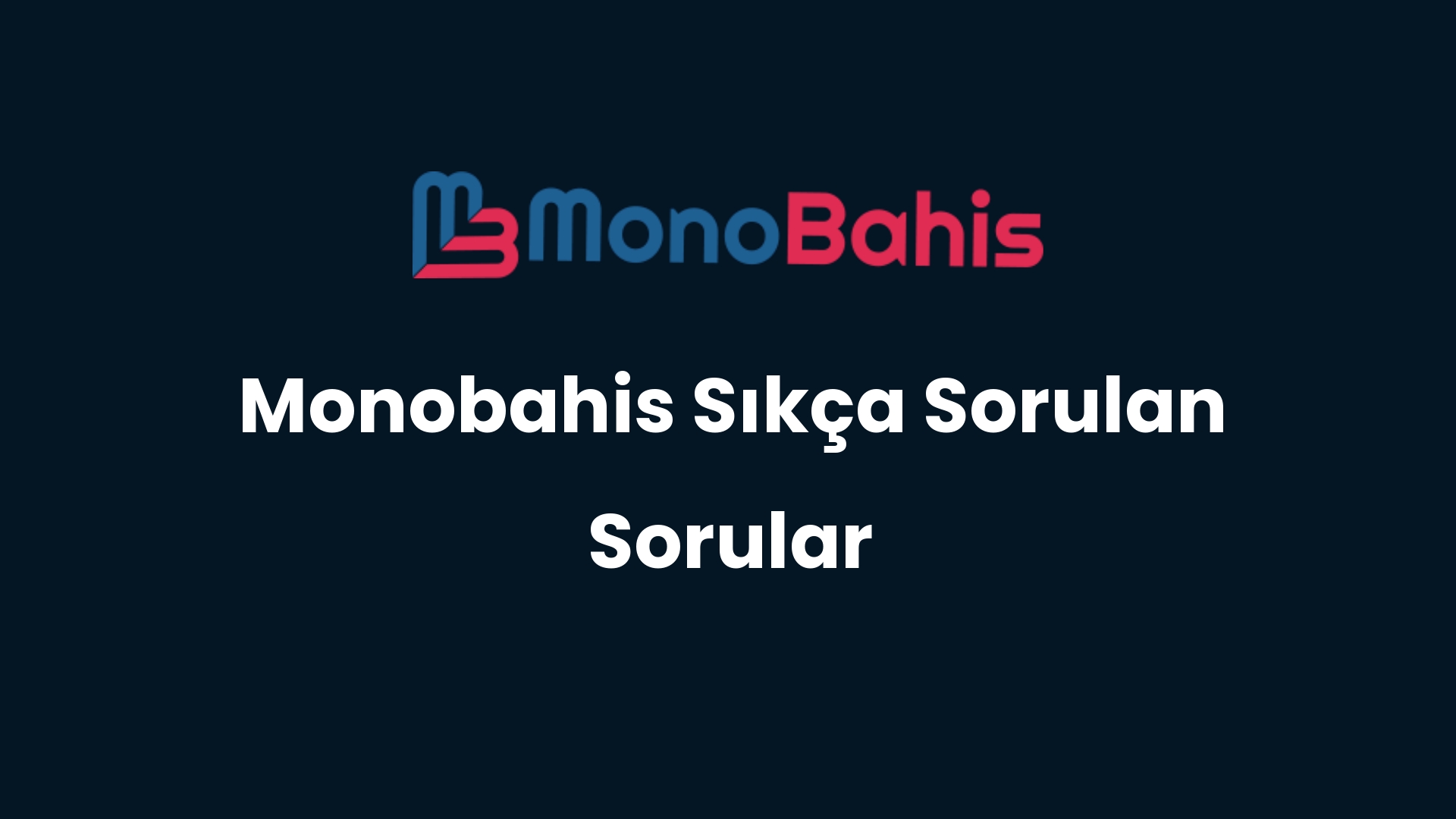 monobahis sikca sorulan sorular 30